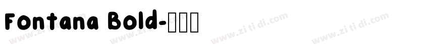 Fontana Bold字体转换